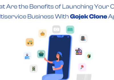 What-Are-the-Benefits-of-Launching-Your-Own-Multiservice-Business-With-Gojek-Clone-App